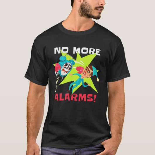 Alarmslot voor boxen Geen mores alarm wakker T-shirt (Voorkant)