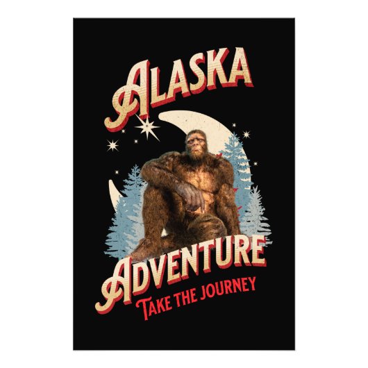Alaska Adventure. Take the Journey Bigfoot Foto Afdruk (Voorkant)