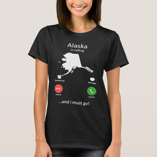 Alaska belt en ich muss gehen Funny Alaska T-shirt (Voorkant)