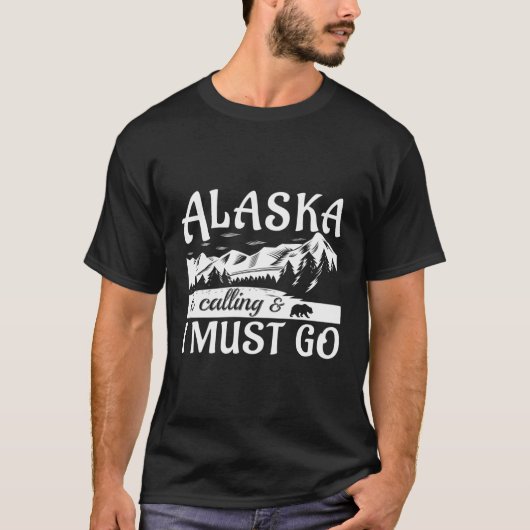 Alaska belt en ik moet gaan grappige toeristische t-shirt (Voorkant)