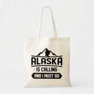 Alaska belt en ik moet gaan tote bag