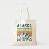 Alaska belt en ik moet gaan tote bag (Voorkant)