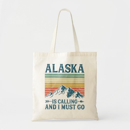 Alaska belt en ik moet gaan tote bag (Voorkant)