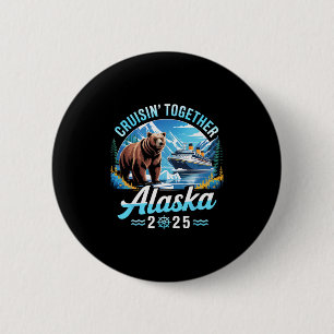 Alaska Cruise 2025 Cruisin Samen Familie Vakantie Ronde Button 5,7 Cm