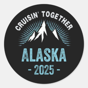 Alaska Cruise 2025 Familie Vrienden Vakantie Reize Ronde Sticker