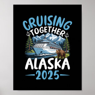 Alaska-cruise 2025 Samen varen Avontuur Tr Poster