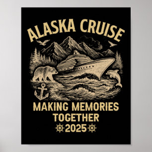 Alaska-cruise 2025 Samen varen Familie Vakantie Poster