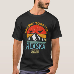 Alaska cruise samen 2025 cruise vakantie t-shirt