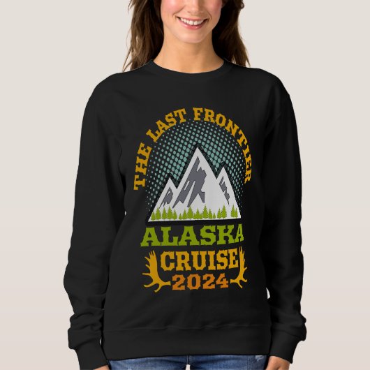 Alaska Cruise Wear Essential 2024 The Last Frontie Trui (Voorkant)