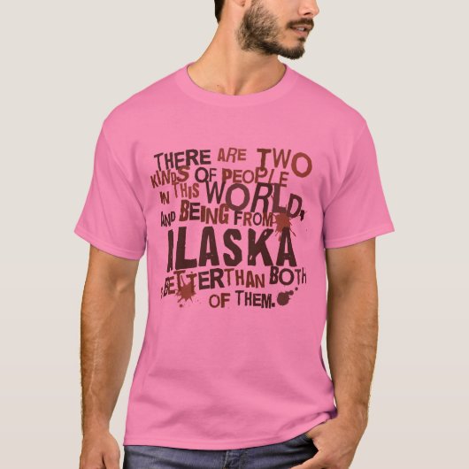 Alaska (Funny) Gift T-shirt (Voorkant)