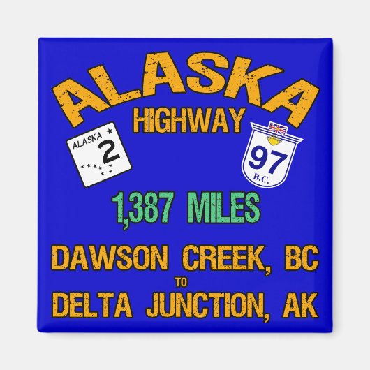 Alaska Highway Magneet (Voorkant)