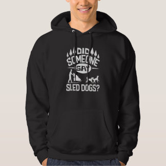 Alaska husky sled dog racing and mushing 10 hoodie