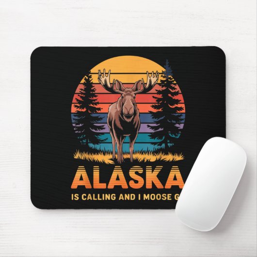 Alaska Is Calling And I Moose Go Funny Animal Love Muismat (Met muis)