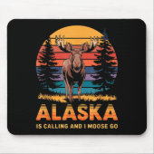 Alaska Is Calling And I Moose Go Funny Animal Love Muismat (Voorkant)