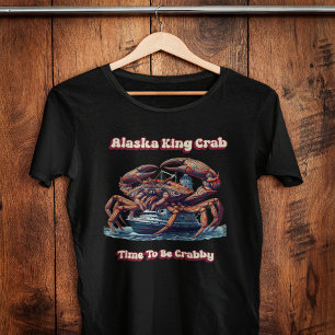 Alaska King Crab Tijd om Crabby te zijn T-shirt