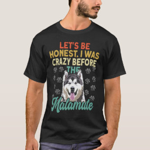 Alaska Malamute Schattig Ik Was Knettergek Voor Al T-shirt