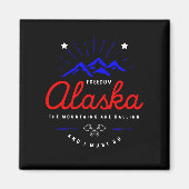 Alaska Mountains roepen dat ik donkere kleuren moe Magneet (Voorkant)