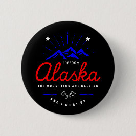 Alaska Mountains roepen dat ik donkere kleuren moe Ronde Button 5,7 Cm