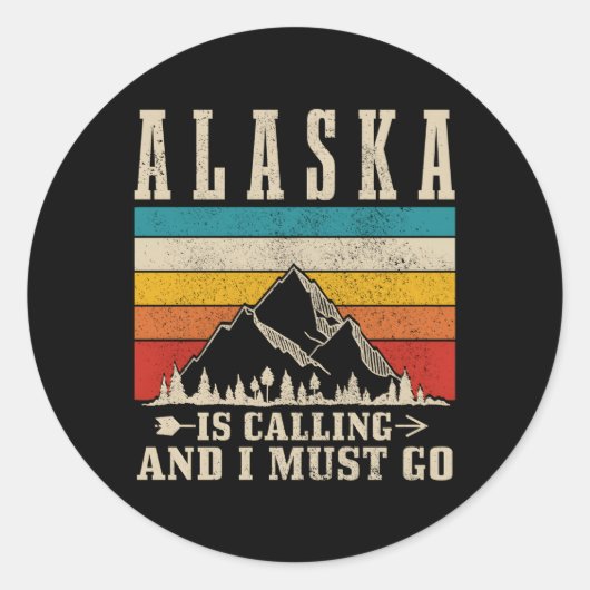 Alaska roept dat ik moet gaan bergen wandelen ronde sticker (Voorkant)