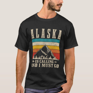 Alaska roept dat ik moet gaan bergen wandelen t-shirt