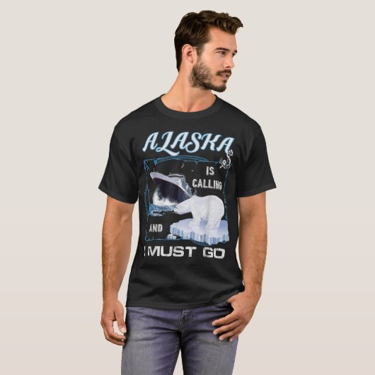 Alaska roept en ik moet gaan - Funny Cruising T-shirt (Voorkant volledig)