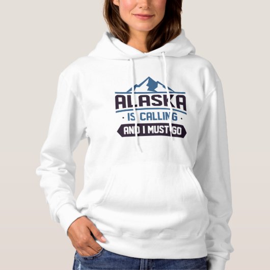 Alaska roept en ik moet gaan hoodie (Voorkant)