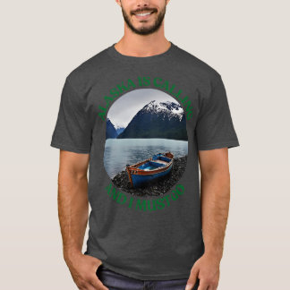 Alaska roept en ik moet naar TShirt 5