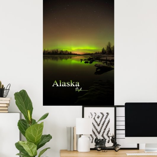 Alaska Sigh.... Poster (Thuiskantoor)