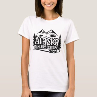 Alaska Sisters Cruise, vakantie, 2026, Alaska Reis T-shirt