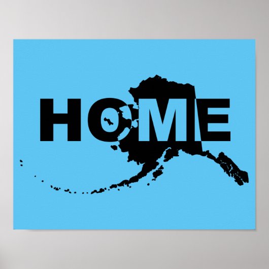 Alaska Thuis Weg Van Staat Poster Bord (Voorkant)