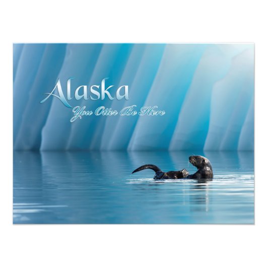 Alaska-You Otter ben hier Foto Afdruk (Voorkant)