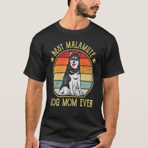 Alaskan Malamute Best Malamute Dog Mam ooit T-shirt