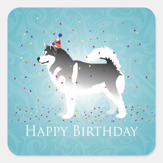 Alaskan Malamute Birthday Design Vierkante Sticker (Voorkant)