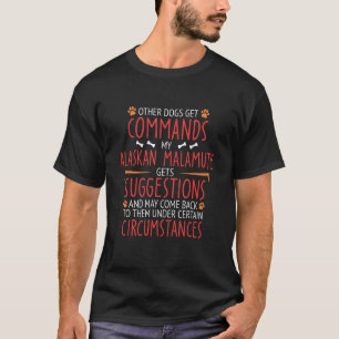 Alaskan Malamute-opdrachten T-shirt