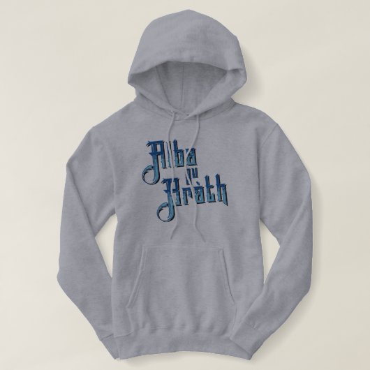 Alba gu Bràth. Scotland Forever Hoodie (Design voorkant)