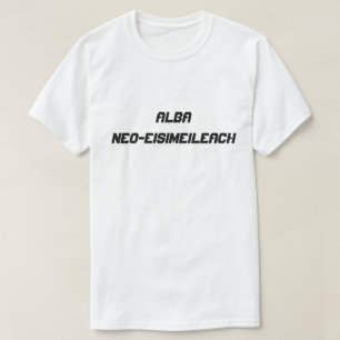 Alba neo-eisimeileach, Onafhankelijk Schotland T-shirt