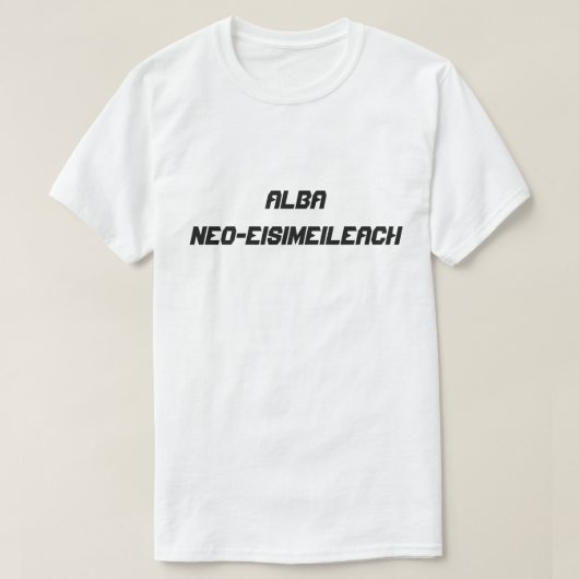 Alba neo-eisimeileach, Onafhankelijk Schotland T-shirt (Design voorkant)