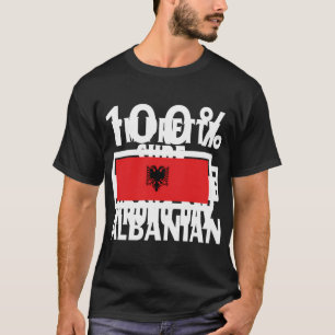 Albanië Flag 100 Albanees Batterijvermogen T-shirt