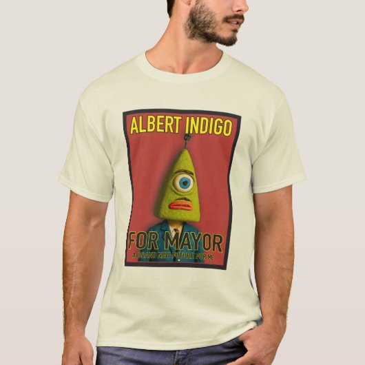 Albert Indigo for Mayor T-shirt (Voorkant)