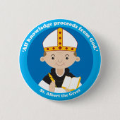 Albert the Great Ronde Button 5,7 Cm (Voorkant)