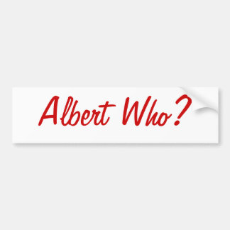 Albert Who? St. Louis Bumpersticker