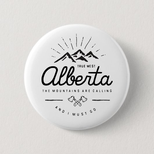 Alberta Mountains noemen me Monotone Ronde Button 5,7 Cm (Voorkant)