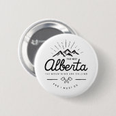 Alberta Mountains noemen me Monotone Ronde Button 5,7 Cm (Voorkant /achterkant)