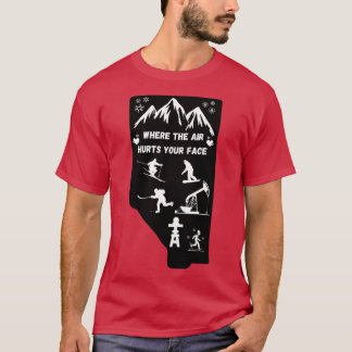 Alberta waar de lucht je gezicht pijn doet t-shirt