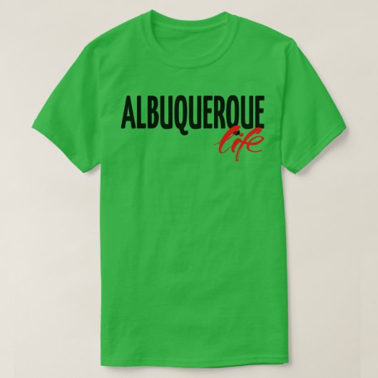 Albuquerque Life T-shirt (Design voorkant)