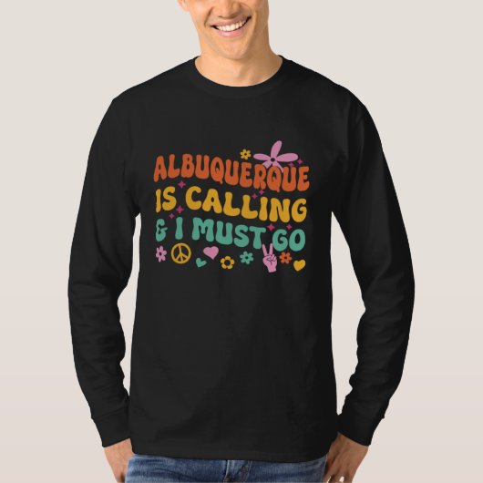 Albuquerque roept en ik moet gaan t-shirt (Voorkant)