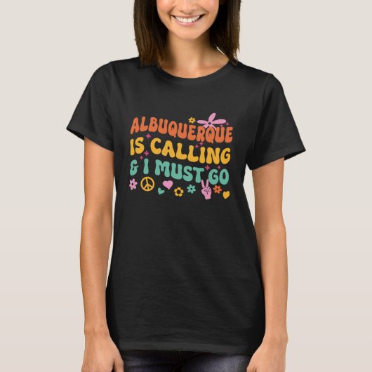 Albuquerque roept en ik moet gaan t-shirt (Voorkant)