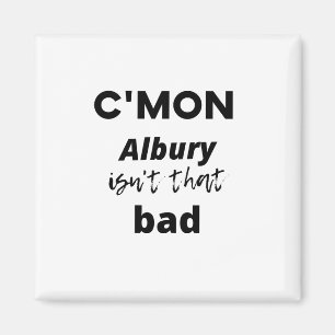 Albury is niet zo slecht. magneet