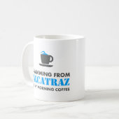 Alcatraz is mijn ochtendkoffie | Mok (Voorkant links)