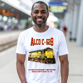 Alco C-628 alias Alco Century 628 Diesel Locomotie T-shirt